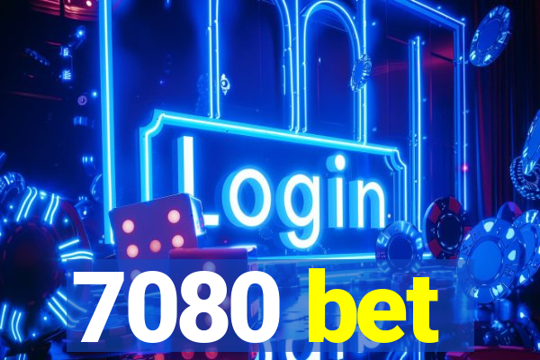 7080 bet
